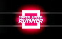Super Speed Runner - Endless Running Game